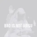 BroisnotARISU
