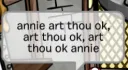 annie art thou ok