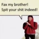 spit it bro