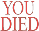 You Died