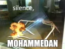 Silence Mohammedan