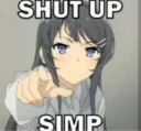 Shut up simp