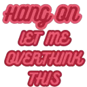 Overthinking | .gg/dating