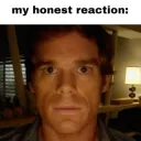 My honest reaction 