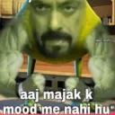 Majak ke mood mein nhi hu 