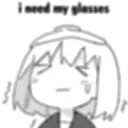 need glasses