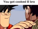 you got cooked lil bro