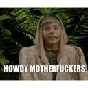 Howdy Motherf_ckers