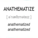 i anathematize u