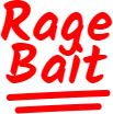 Rage Bait