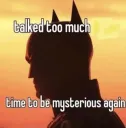 BatmanTalkedTooMuch