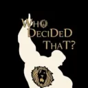 Who decided That