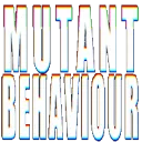 Mutant Behaviour
