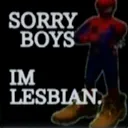 Sorry boys I'm lesbian