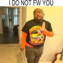 I do not fw you