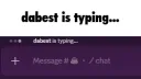 dabest is typing