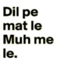 dil pe mat le | .gg/kitkat