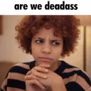 are we deadass