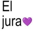 El jura 💜