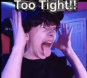 tootight
