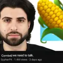 Cornball we need to talk