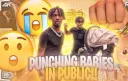 PUNCHING BABIES IN PUBLIC