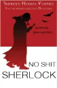No Shit Sherlock