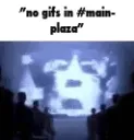 No gifs in #main-plaza