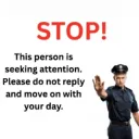 ATTENTION SEEKER ALERT ‼️