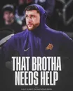 That Brotha Needs Help