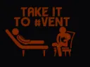 TakeItToVent