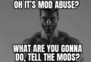 Mod Abuse