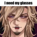 I need my glasses