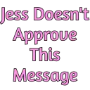 Jess Does NOT Approve.