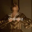 ovulating