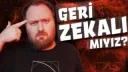 gerizekalı mıyız?