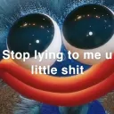 QUIT LYING YOU LITTLE-