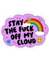 Stay TF Off My Cloud
