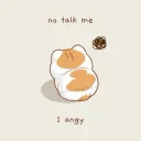 dont talk to me..