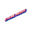 2 more weeks 