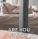 areyoualive