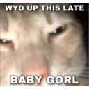 Up late?