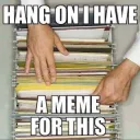I have a meme for this 