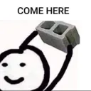 Come here