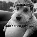 dont even joke lad