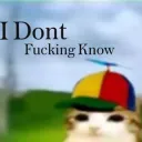 Idk
