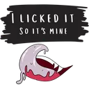Licked it