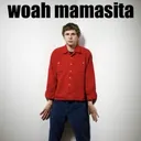 woah mama