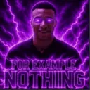 For example nothing 
