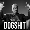 abysmal dogshit